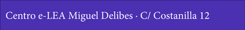 Rótulo o imagen identificativa de Centro e-LEA Miguel Delibes